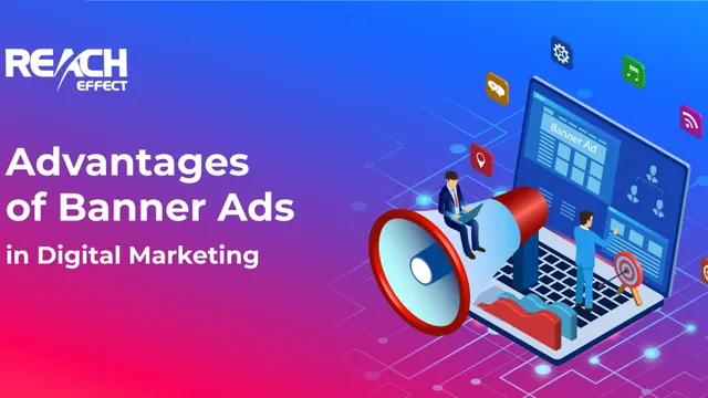 Advantages of Banner Ads in Digital Marketing