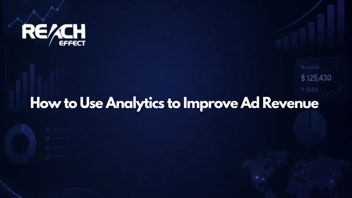 How to Use Analytics to Improve Ad Revenue for Publishers & Advertisers