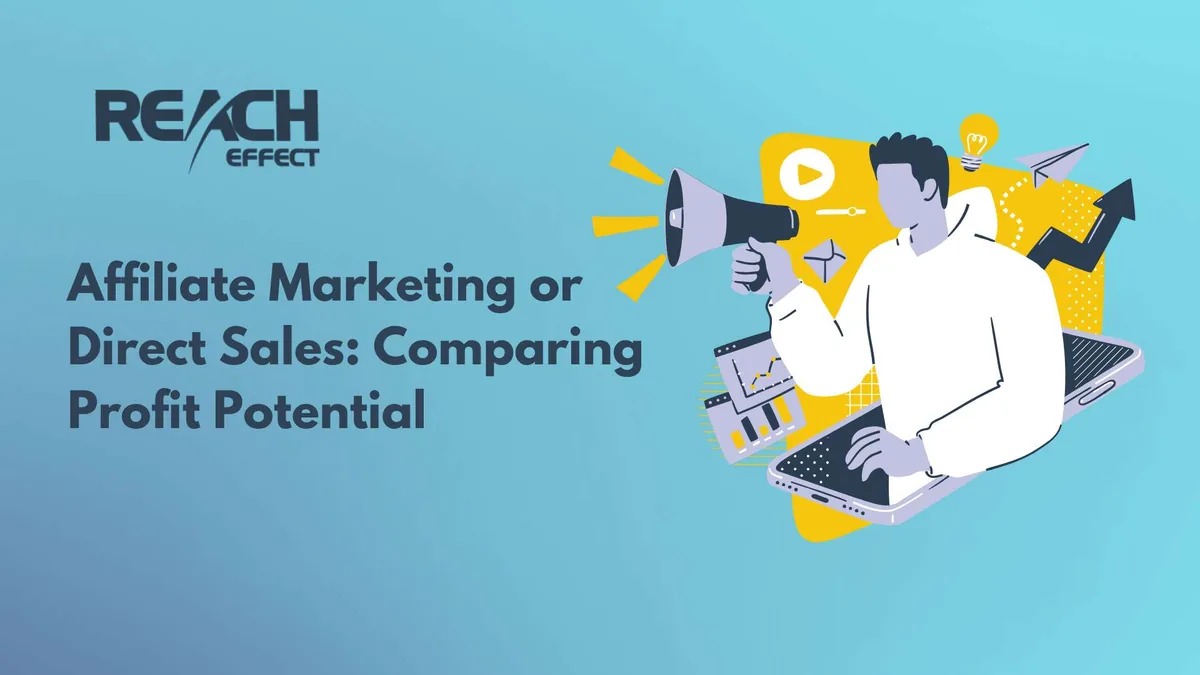 Direct Sales vs Affiliate Marketing: Comparing Profit Potential