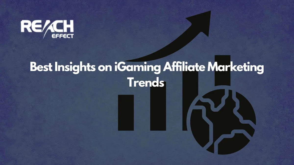 Best​‍​‌‍​‍‌​‍​‌‍​‍‌ Insights on iGaming Affiliate Marketing Trends