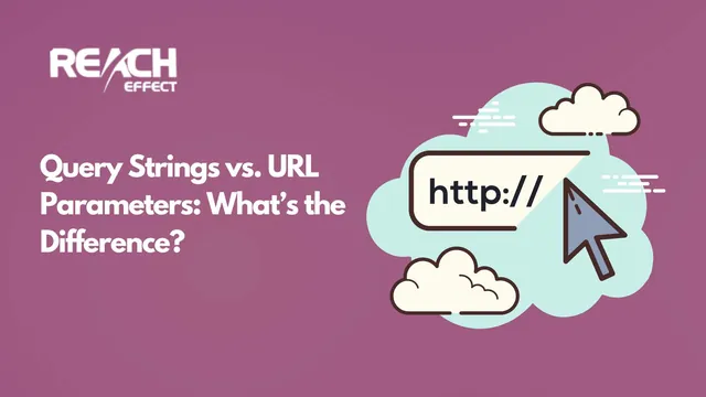 Query Strings vs URL Parameters: What’s the Difference?