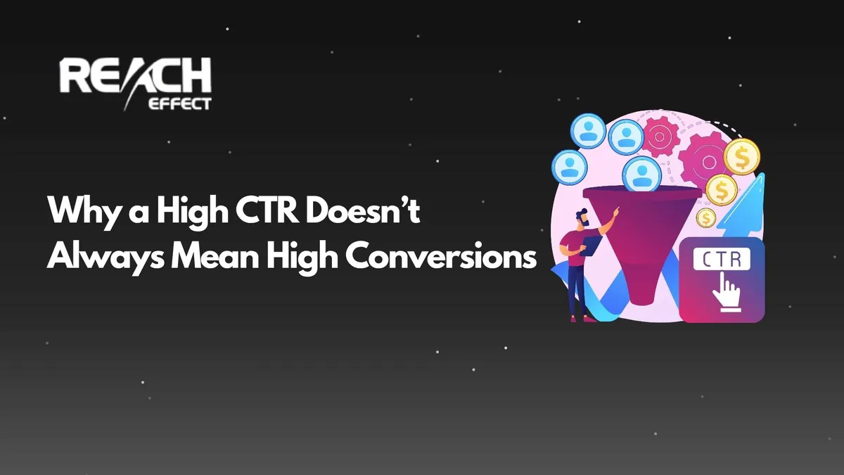 Why a High CTR Doesn’t Always Mean High Conversions
